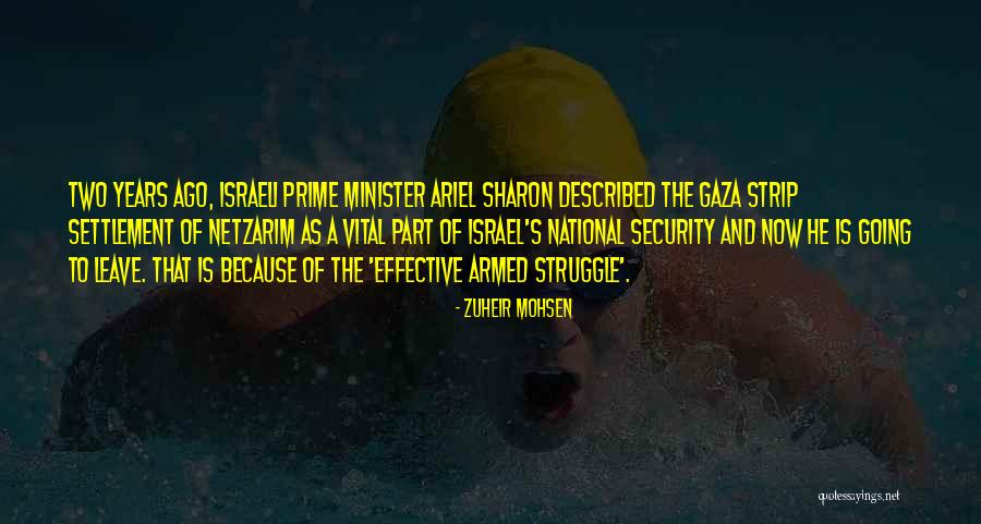 Gaza Israel Quotes By Zuheir Mohsen