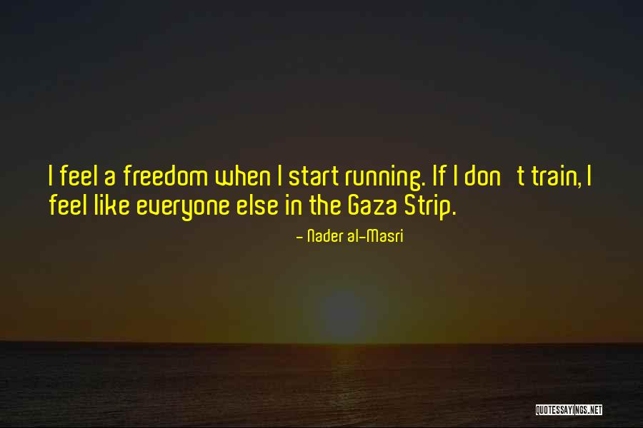 Gaza Strip Quotes By Nader Al-Masri