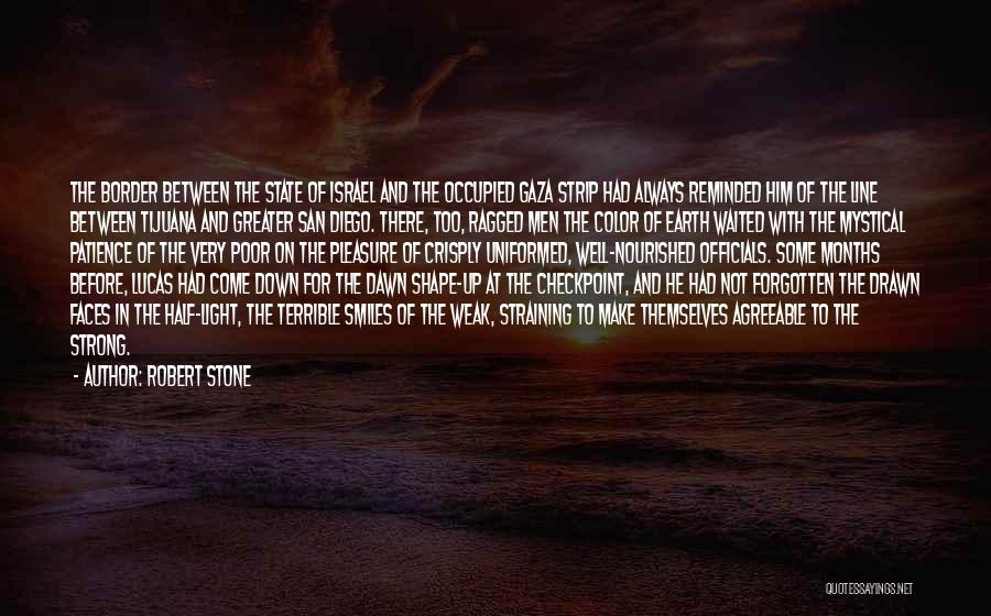 Gaza Strip Quotes By Robert Stone