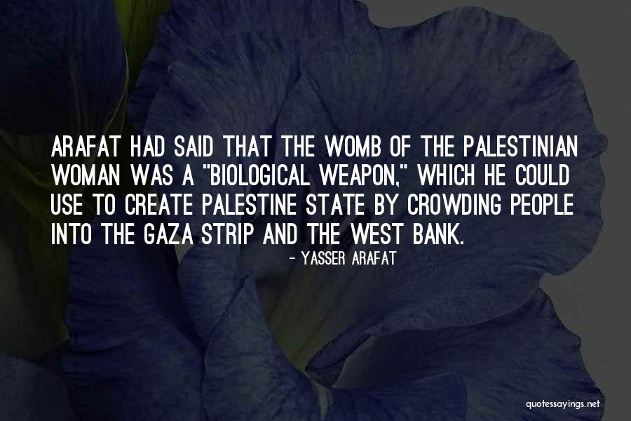 Gaza Strip Quotes By Yasser Arafat