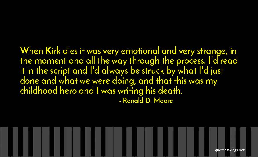 Gazas Quotes By Ronald D. Moore Gazas Quotes By Ronald D. Moore