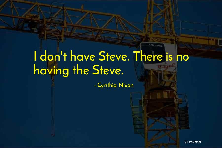 Gazcan Quotes By Cynthia Nixon