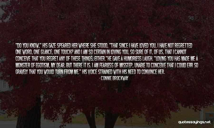 Gaze And Glance Quotes By Connie Brockway Gaze And Glance Quotes By Connie Brockway