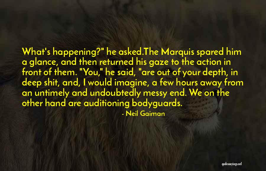 Gaze And Glance Quotes By Neil Gaiman Gaze And Glance Quotes By Neil Gaiman