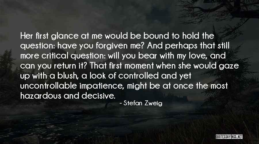 Gaze And Glance Quotes By Stefan Zweig Gaze And Glance Quotes By Stefan Zweig