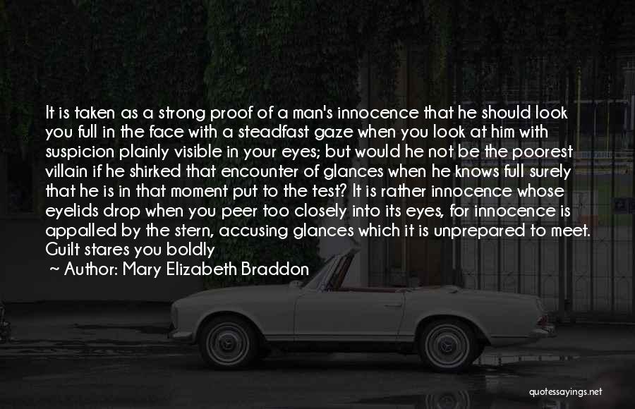 Gaze Into Your Eyes Quotes By Mary Elizabeth Braddon