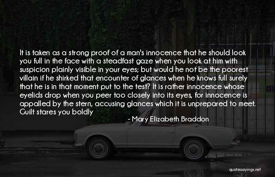 Gaze Into Your Eyes Quotes By Mary Elizabeth Braddon