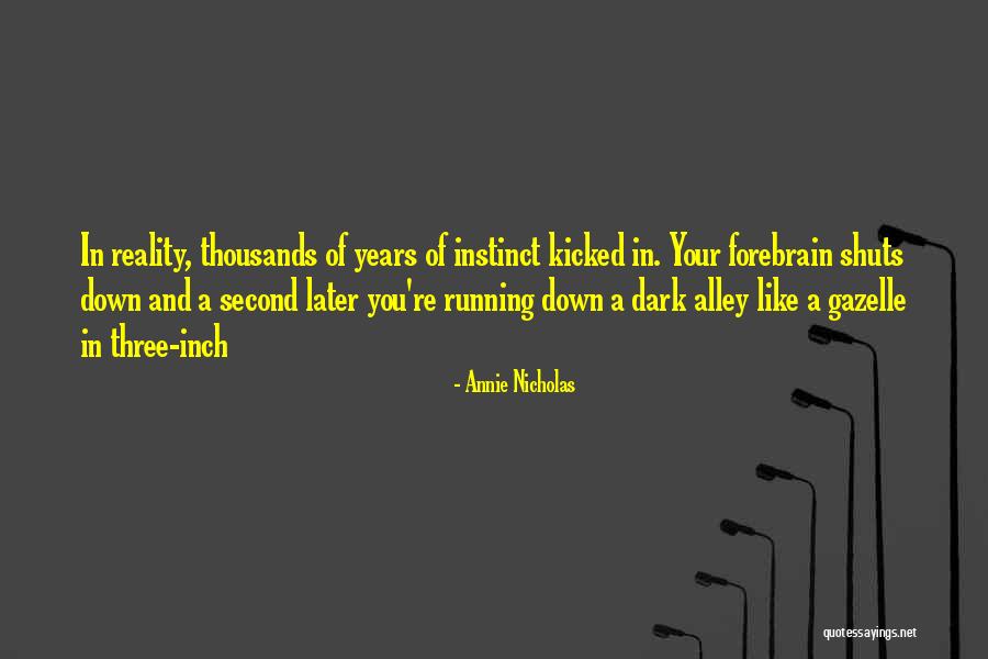 Gazelle Quotes By Annie Nicholas Gazelle Quotes By Annie Nicholas
