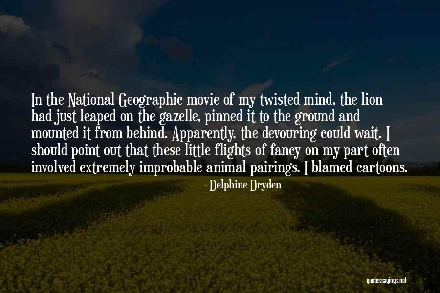 Gazelle Quotes By Delphine Dryden Gazelle Quotes By Delphine Dryden