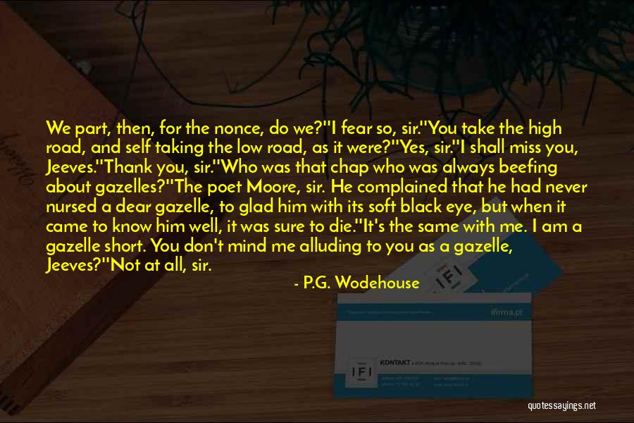 Gazelle Quotes By P.G. Wodehouse Gazelle Quotes By P.G. Wodehouse