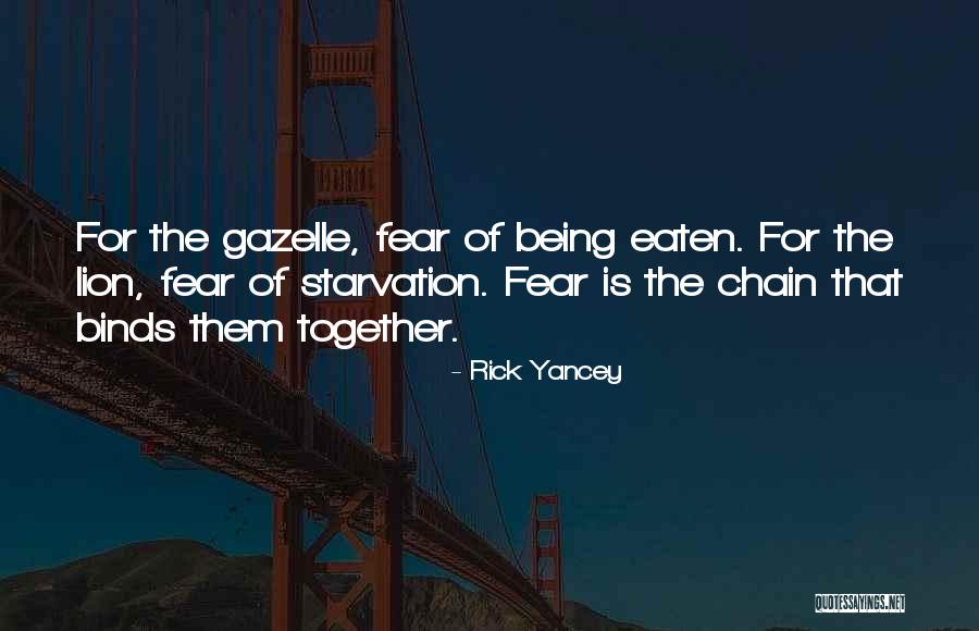 Gazelle Quotes By Rick Yancey Gazelle Quotes By Rick Yancey