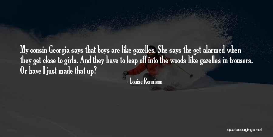 Gazelles Quotes By Louise Rennison