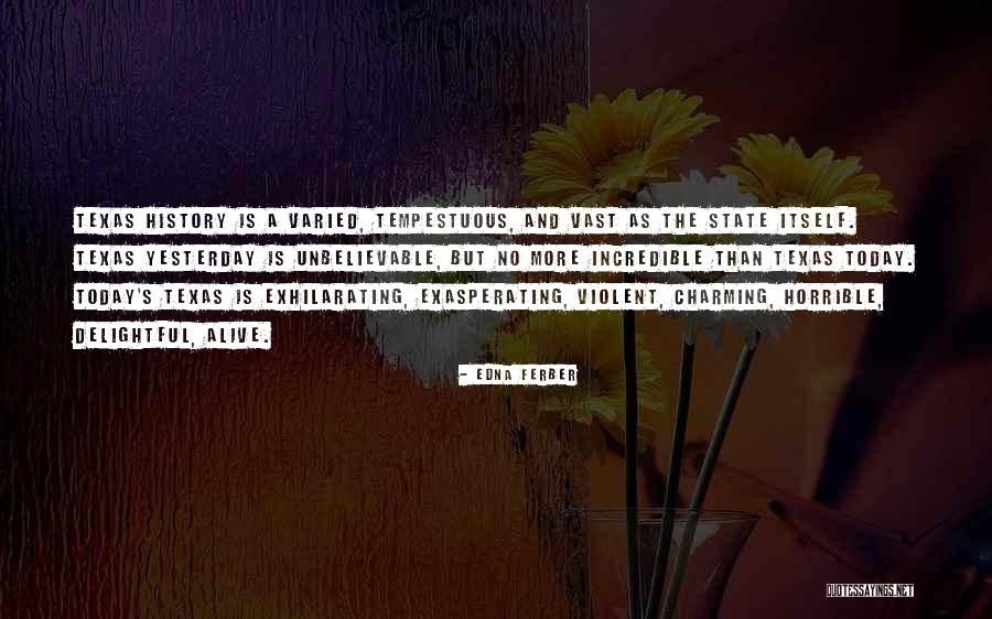 Gazi E Posta Quotes By Edna Ferber Gazi E Posta Quotes By Edna Ferber