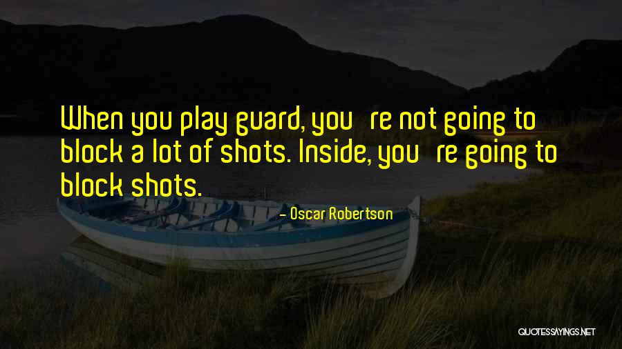 Gaziano Shoes Quotes By Oscar Robertson Gaziano Shoes Quotes By Oscar Robertson
