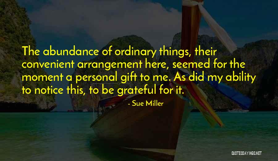 Gazimihal Ortaokulu Quotes By Sue Miller Gazimihal Ortaokulu Quotes By Sue Miller