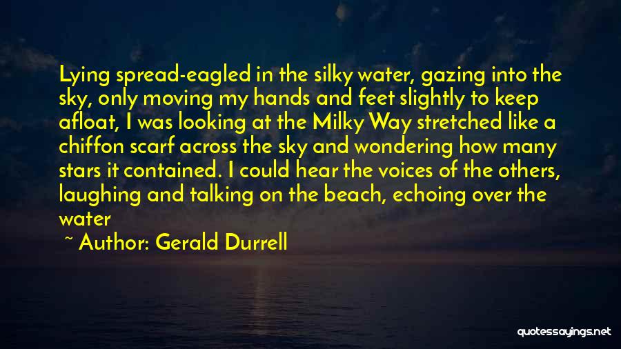 Gazing At The Stars Quotes By Gerald Durrell