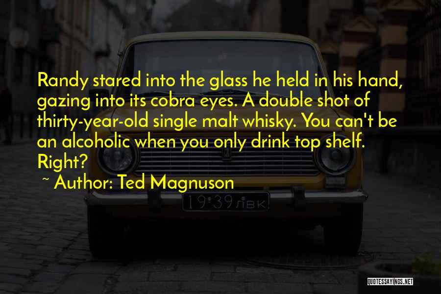 Gazing Into Each Other's Eyes Quotes By Ted Magnuson