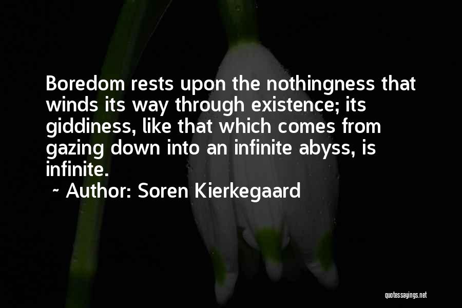 Gazing Into The Abyss Quotes By Soren Kierkegaard