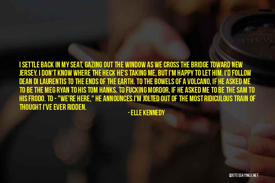 Gazing Out The Window Quotes By Elle Kennedy Gazing Out The Window Quotes By Elle Kennedy