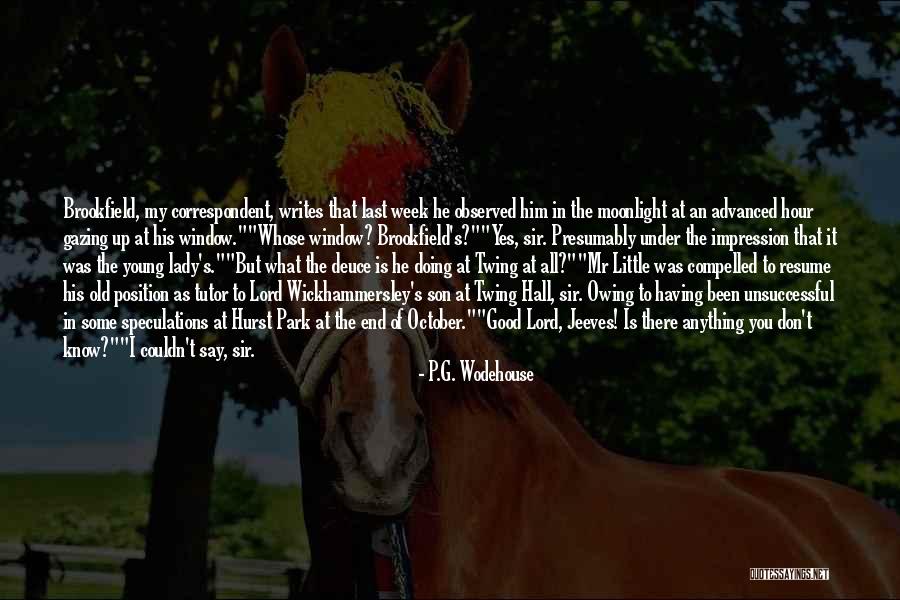 Gazing Out The Window Quotes By P.G. Wodehouse Gazing Out The Window Quotes By P.G. Wodehouse