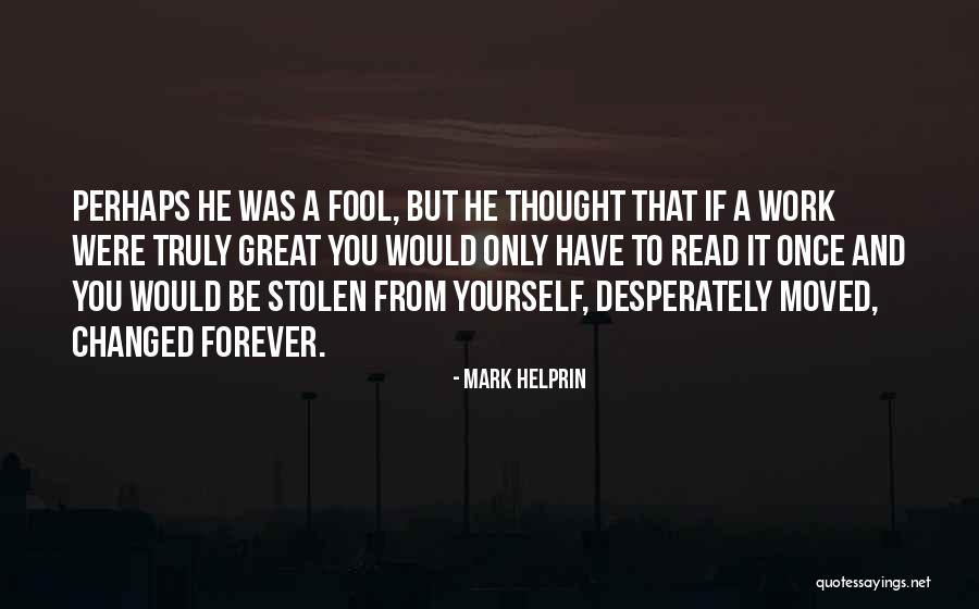 Gazowskys Quotes By Mark Helprin Gazowskys Quotes By Mark Helprin