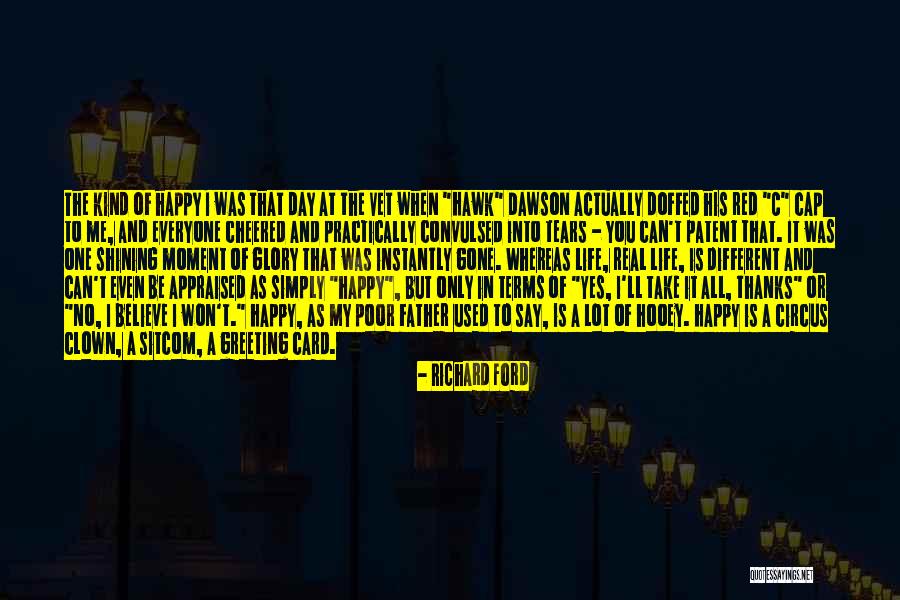 Gazowskys Quotes By Richard Ford Gazowskys Quotes By Richard Ford