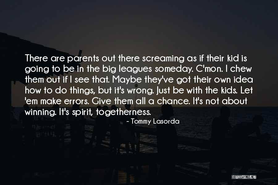Gazul Metan Quotes By Tommy Lasorda Gazul Metan Quotes By Tommy Lasorda