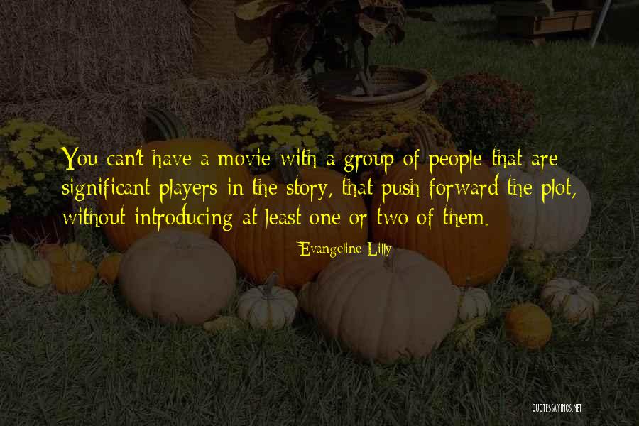 Gazzara Et Al Quotes By Evangeline Lilly Gazzara Et Al Quotes By Evangeline Lilly