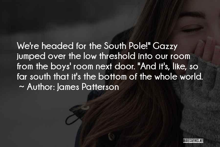 Gazzy Quotes By James Patterson
