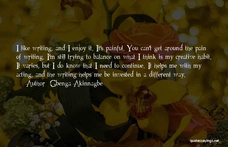 Gbenga Akinnagbe Quotes 777206