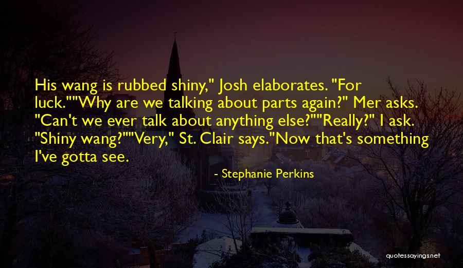 Gbk Corporation Quotes By Stephanie Perkins Gbk Corporation Quotes By Stephanie Perkins