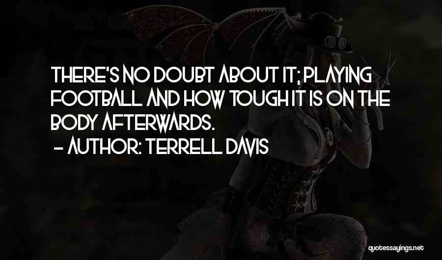 Gcadas Quotes By Terrell Davis