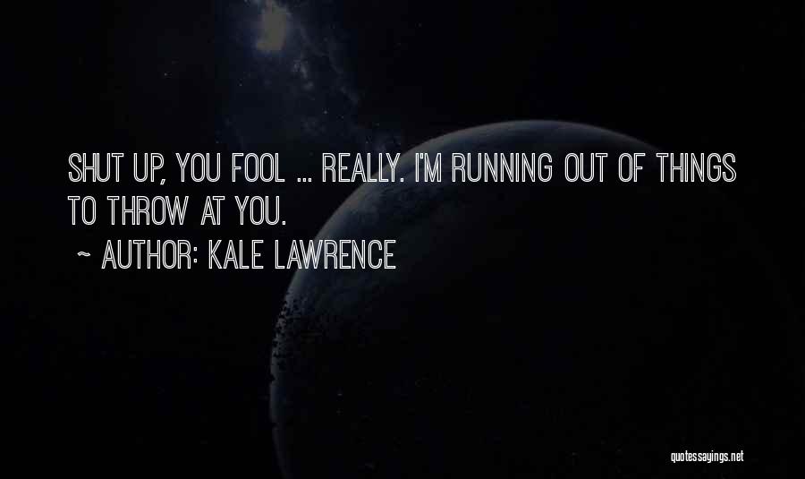 Gd Big Bang Quotes By Kale Lawrence