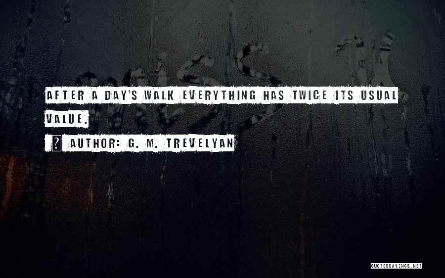 G'day Quotes By G. M. Trevelyan