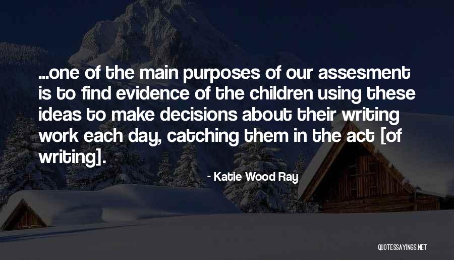 Gdels Quotes By Katie Wood Ray Gdels Quotes By Katie Wood Ray