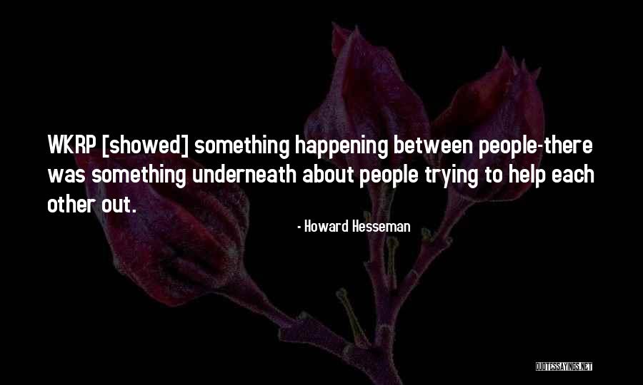 Gdelt Quotes By Howard Hesseman Gdelt Quotes By Howard Hesseman