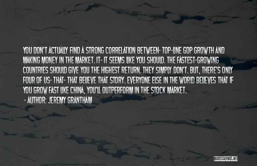 Gdp Growth Quotes By Jeremy Grantham