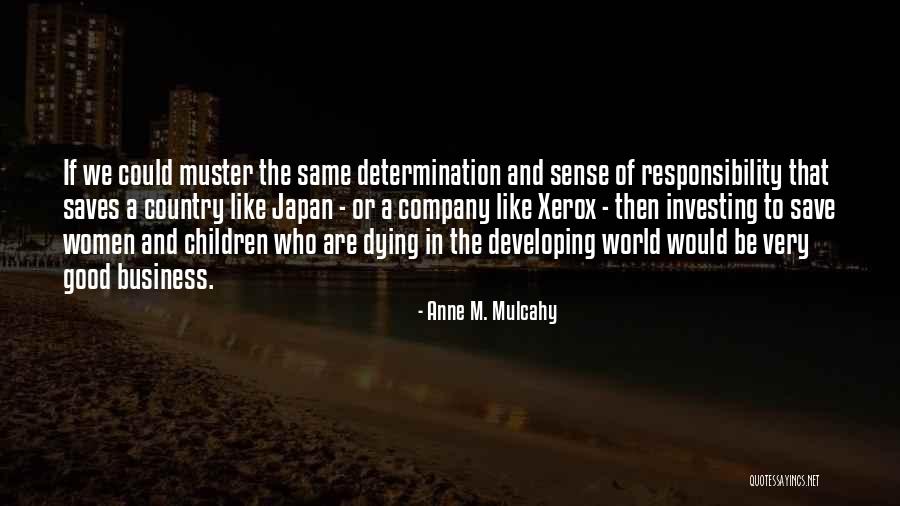 Gdybym Mial Quotes By Anne M. Mulcahy Gdybym Mial Quotes By Anne M. Mulcahy