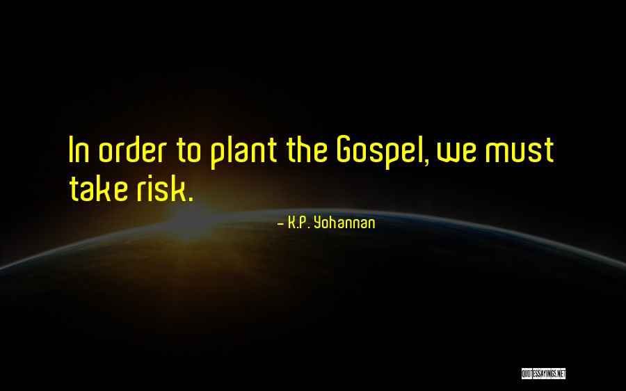 Gdybys Quotes By K.P. Yohannan Gdybys Quotes By K.P. Yohannan