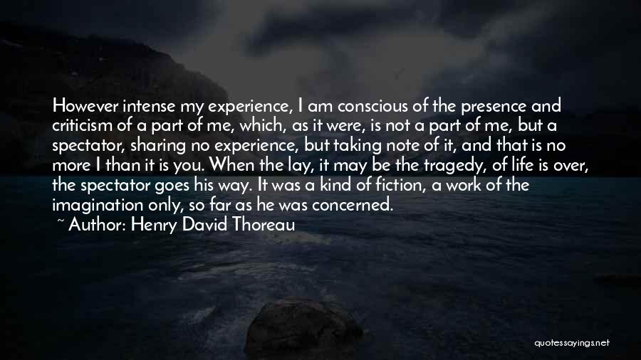 Ge Erken Alma Quotes By Henry David Thoreau
