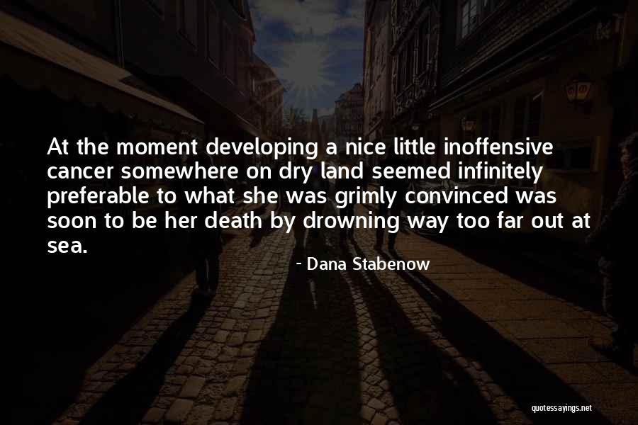 Geamuri Mansarda Quotes By Dana Stabenow Geamuri Mansarda Quotes By Dana Stabenow