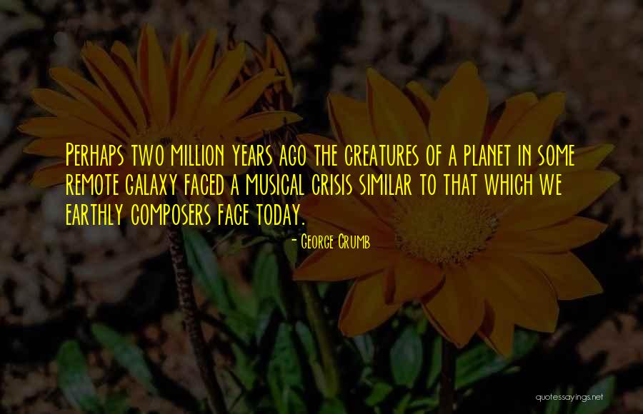 Geamuri Pvc Quotes By George Crumb Geamuri Pvc Quotes By George Crumb
