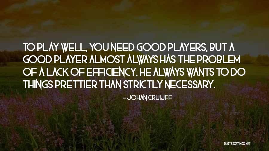 Geanies Quotes By Johan Cruijff Geanies Quotes By Johan Cruijff