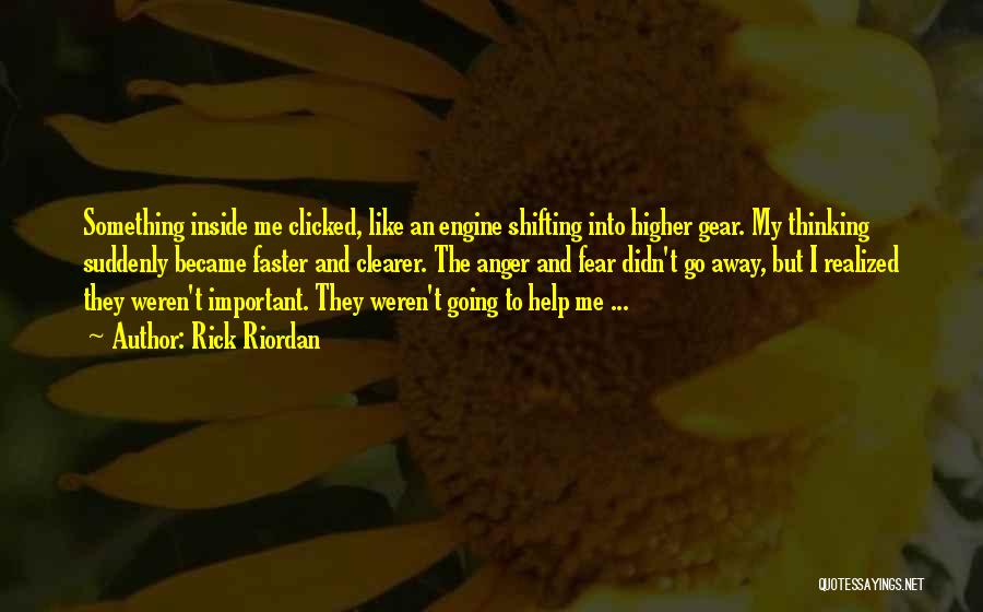 Gear Shifting Quotes By Rick Riordan