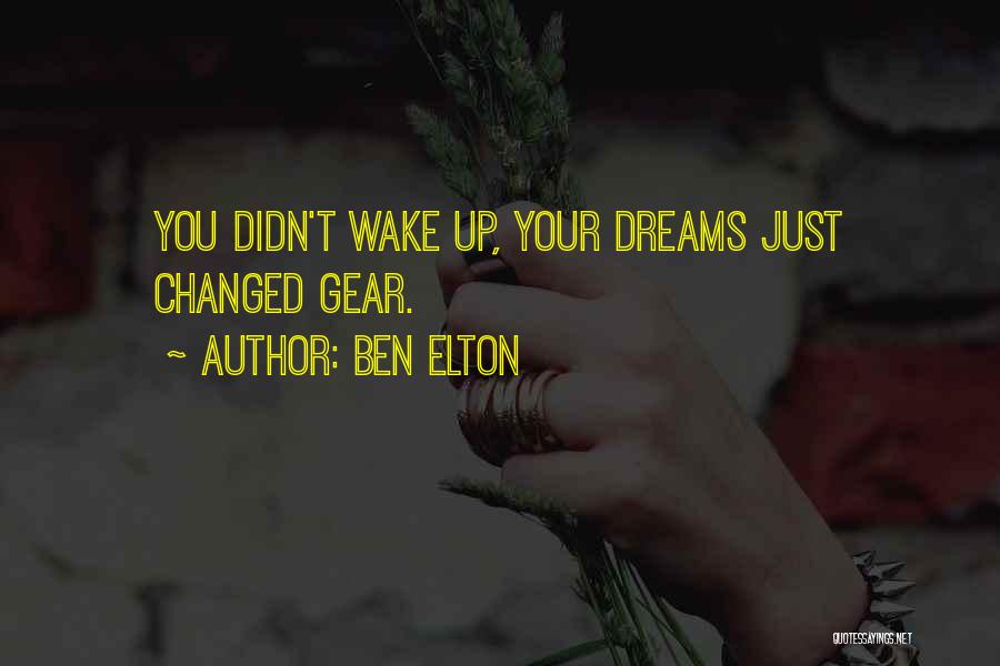 Gear Up Quotes By Ben Elton