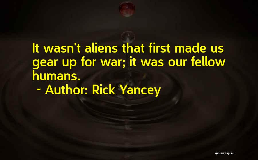 Gear Up Quotes By Rick Yancey