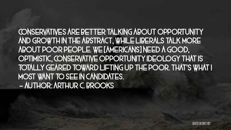 Geared Up Quotes By Arthur C. Brooks