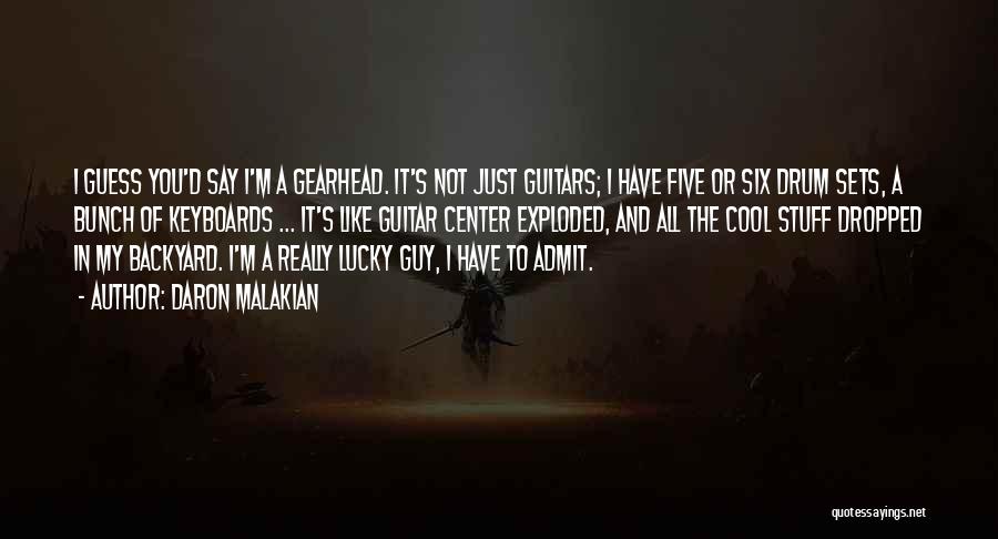 Gearhead Quotes By Daron Malakian