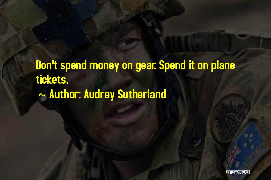 Gears Quotes By Audrey Sutherland