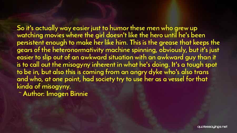 Gears Quotes By Imogen Binnie